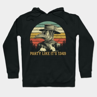 Party Like It's 1349 Hoodie